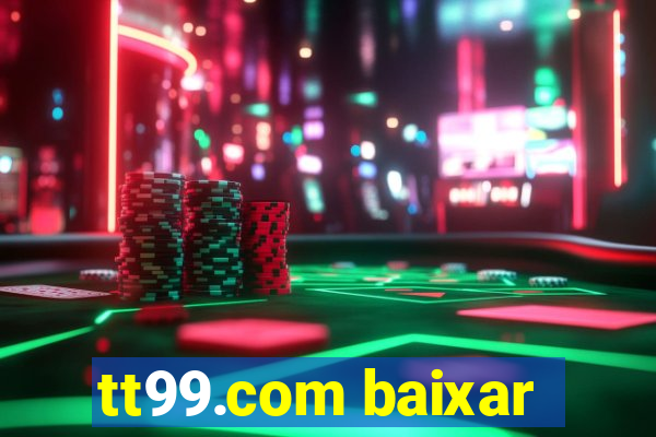 tt99.com baixar