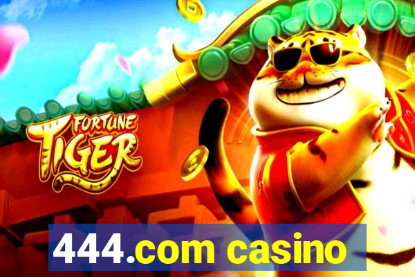 444.com casino