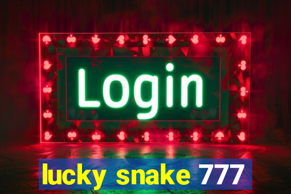 lucky snake 777