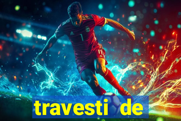 travesti de programa de salvador