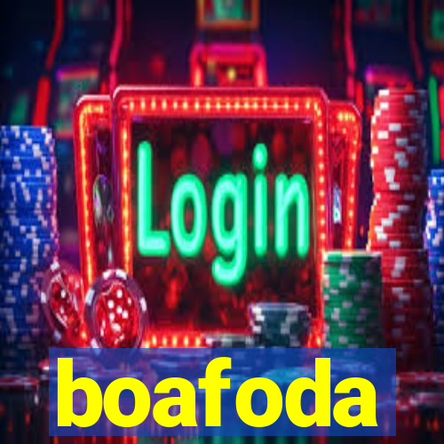 boafoda