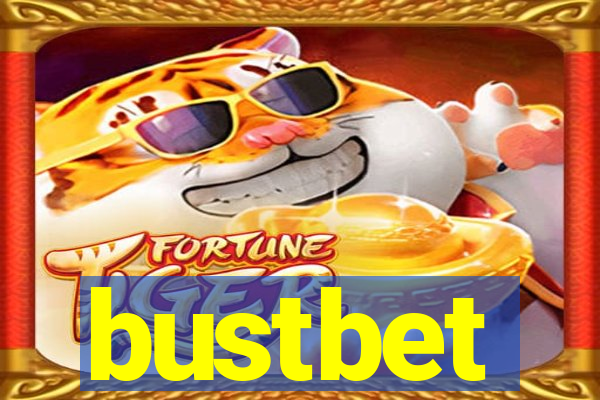 bustbet