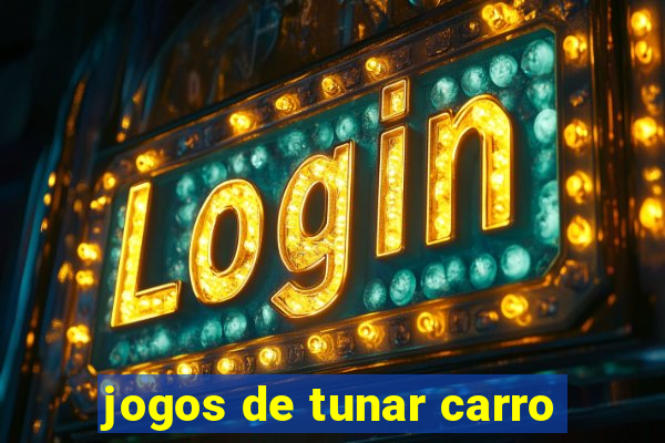jogos de tunar carro