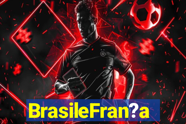 BrasileFran?a