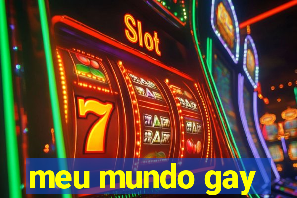 meu mundo gay