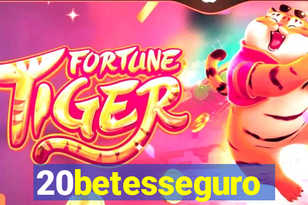 20betesseguro