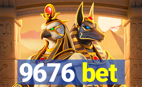 9676 bet