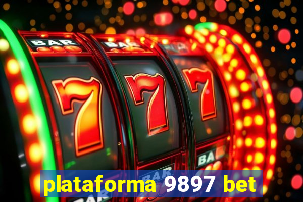 plataforma 9897 bet