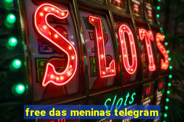 free das meninas telegram