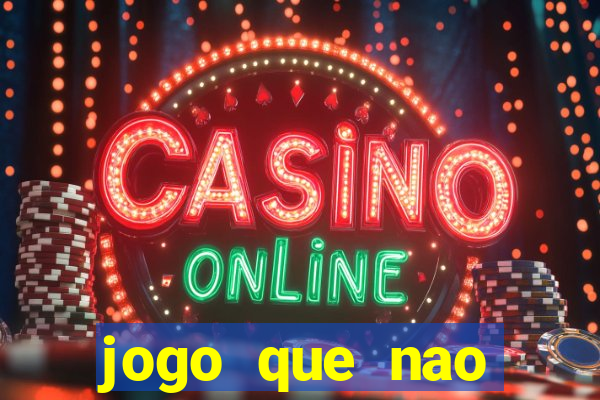 jogo que nao precisa de deposito