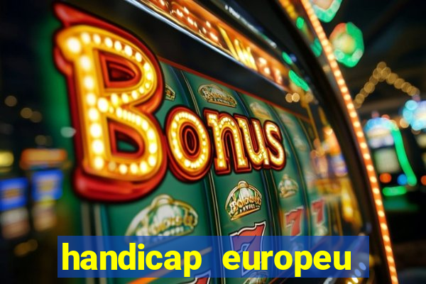 handicap europeu empate 1