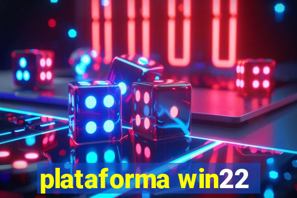 plataforma win22