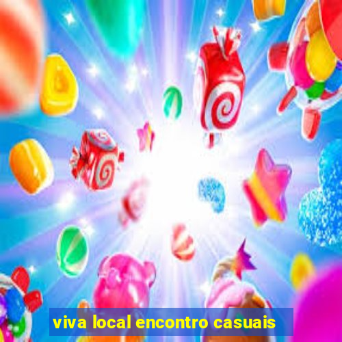 viva local encontro casuais