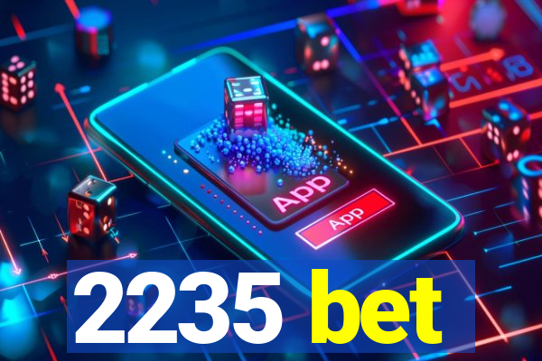2235 bet