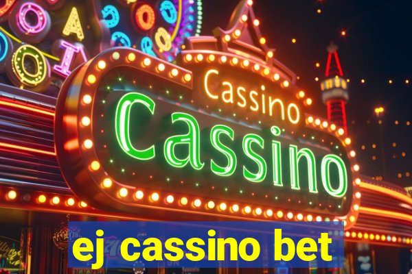 ej cassino bet