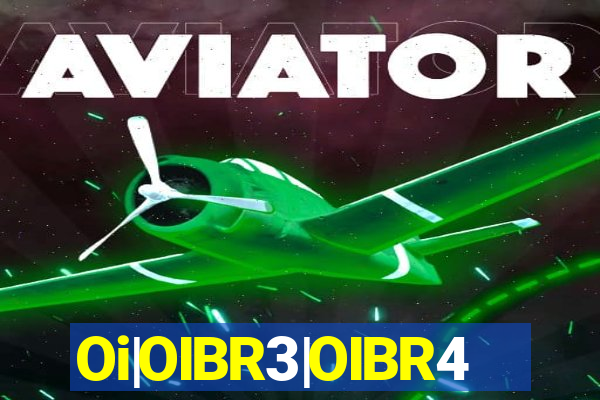 Oi|OIBR3|OIBR4