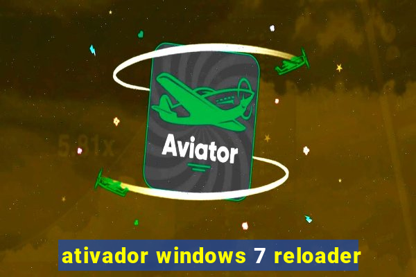 ativador windows 7 reloader