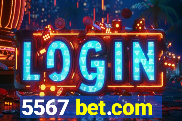 5567 bet.com