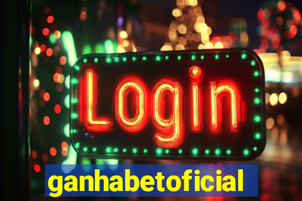 ganhabetoficial