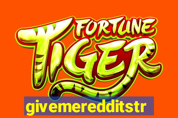 givemeredditstream