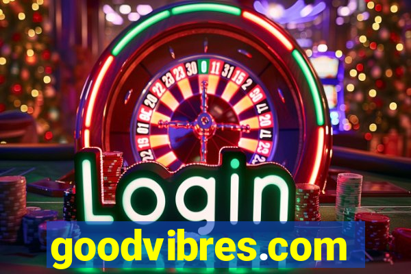 goodvibres.com