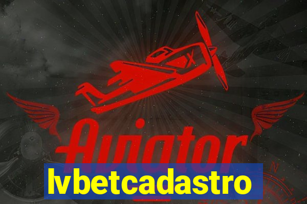 lvbetcadastro