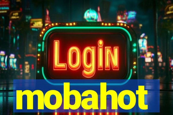mobahot