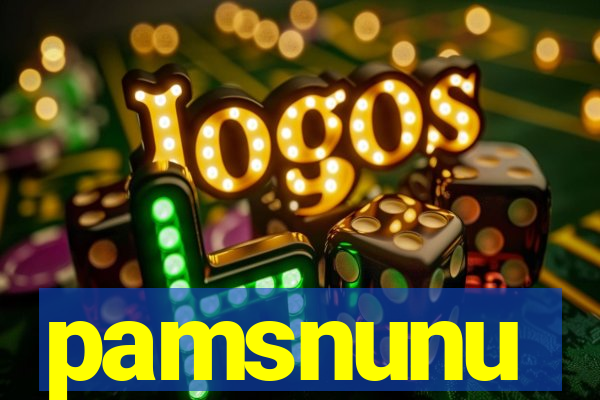 pamsnunu