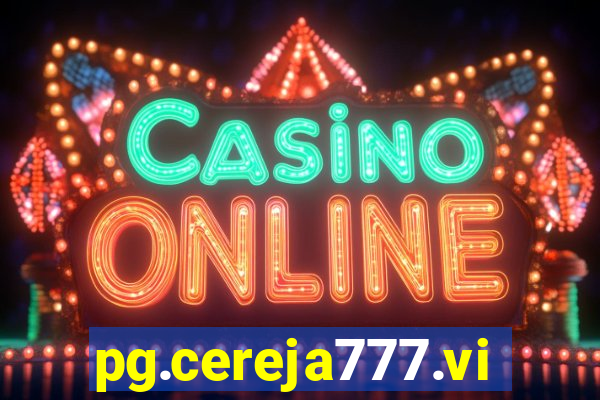 pg.cereja777.vip