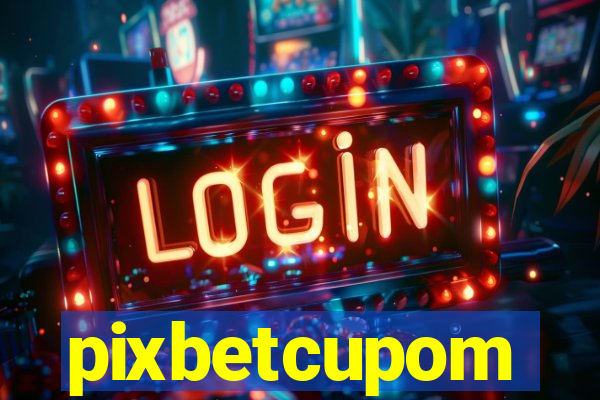 pixbetcupom