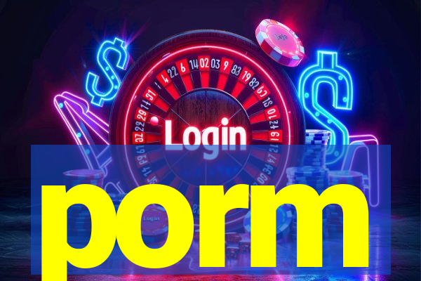 porm