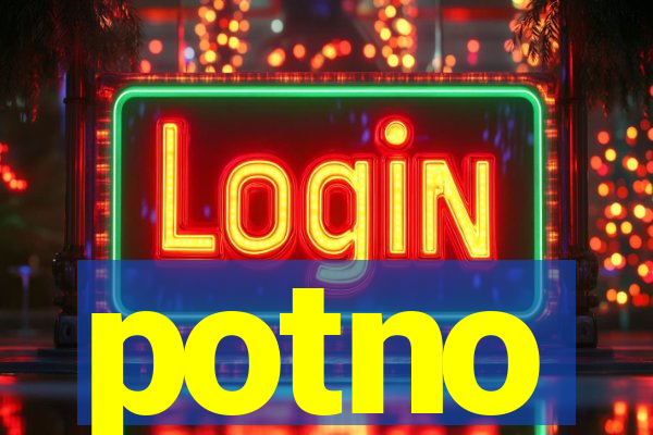 potno