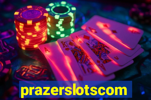 prazerslotscom