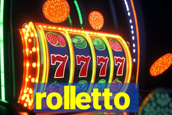 rolletto
