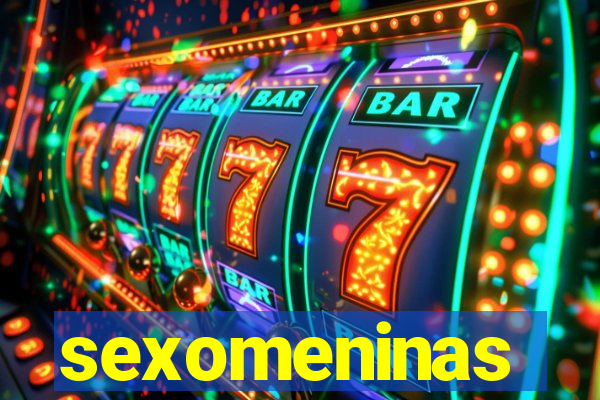 sexomeninas