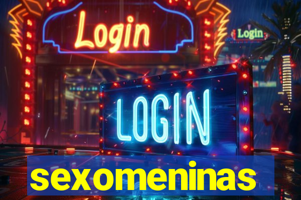 sexomeninas