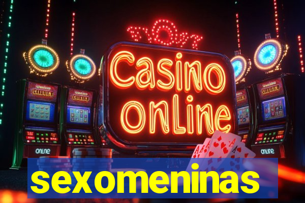 sexomeninas