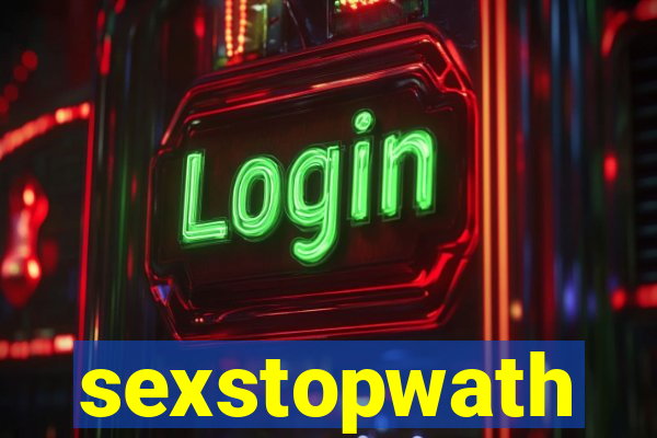 sexstopwath