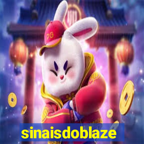 sinaisdoblaze