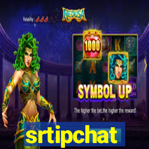 srtipchat