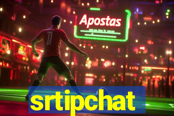 srtipchat