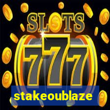 stakeoublaze