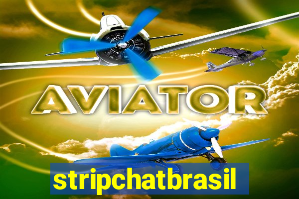 stripchatbrasil