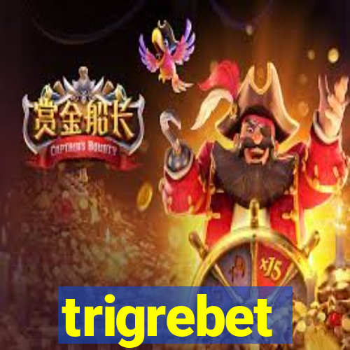 trigrebet