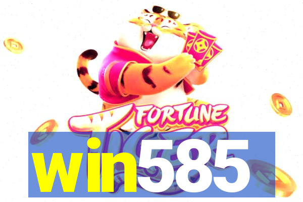 win585