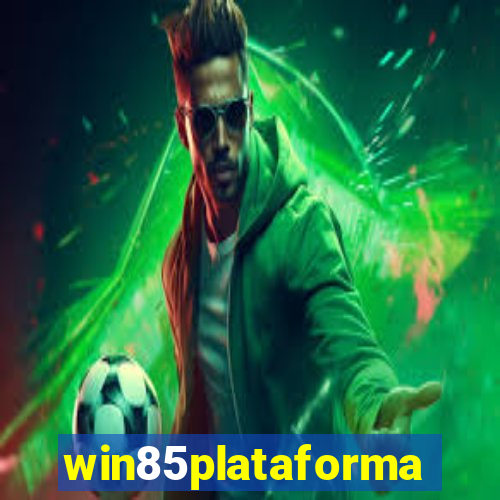 win85plataforma