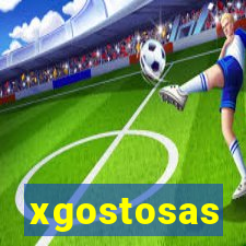xgostosas