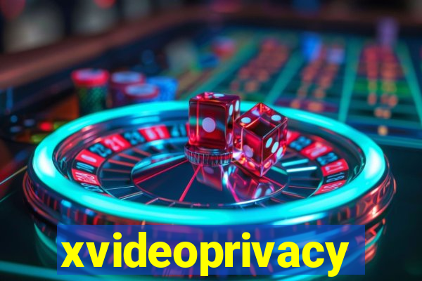 xvideoprivacy
