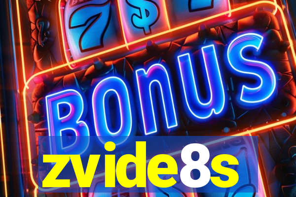 zvide8s